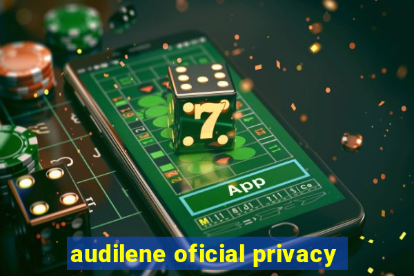 audilene oficial privacy